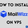 How to install mailwizz on VPS