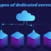 Types Of Dedicated Servers